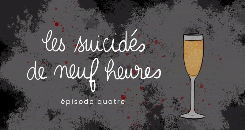 Les suicidés de 9 heures : épisode&nbsp;4
