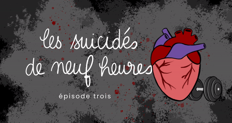 Les suicidés de 9 heures : épisode&nbsp;3